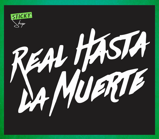 Real Hasta La Muerte